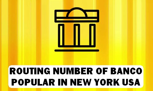 Routing Number of BANCO POPULAR NEW YORK