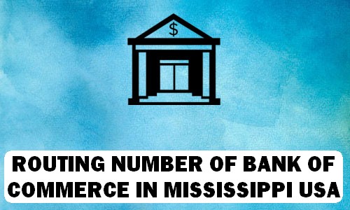 Routing Number of BANK OF COMMERCE MISSISSIPPI