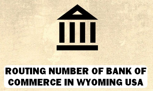 Routing Number of BANK OF COMMERCE WYOMING
