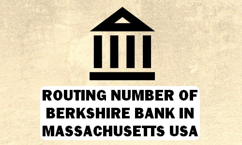 Routing Number of BERKSHIRE BANK MASSACHUSETTS