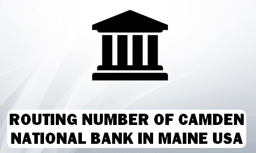 Routing Number of CAMDEN NATIONAL BANK MAINE