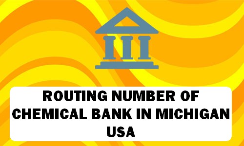 Routing Number of CHEMICAL BANK MICHIGAN