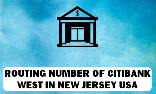 Routing Number of CITIBANK WEST NEW JERSEY