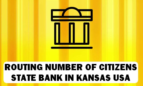 Routing Number of CITIZENS STATE BANK KANSAS