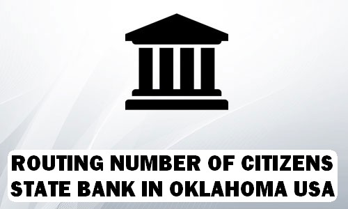 Routing Number of CITIZENS STATE BANK OKLAHOMA
