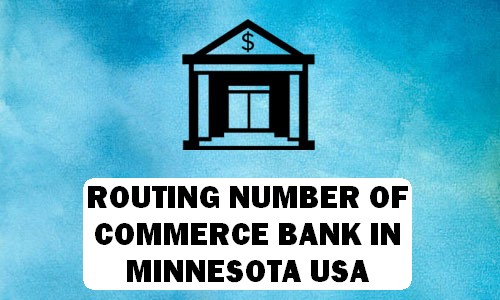 Routing Number of COMMERCE BANK MINNESOTA