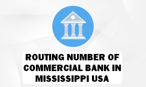 Routing Number of COMMERCIAL BANK MISSISSIPPI