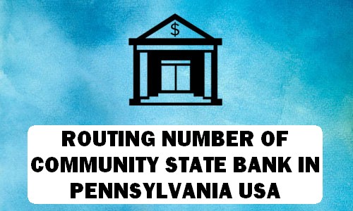 Routing Number of COMMUNITY STATE BANK PENNSYLVANIA