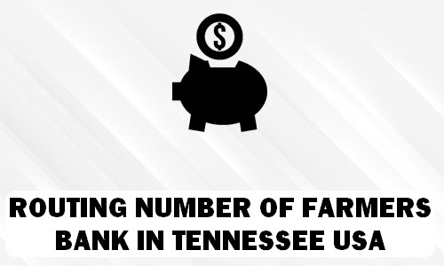 Routing Number of FARMERS BANK TENNESSEE