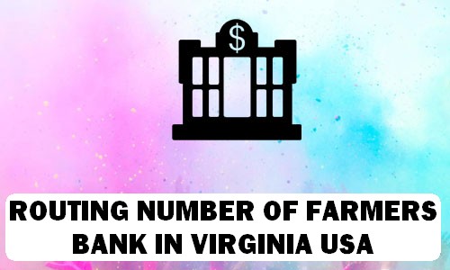 Routing Number of FARMERS BANK VIRGINIA