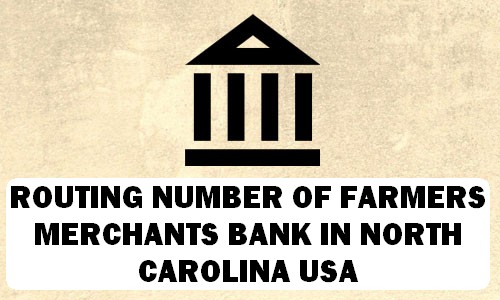 Routing Number of FARMERS & MERCHANTS BANK NORTH CAROLINA