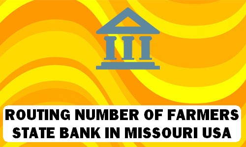 Routing Number of FARMERS STATE BANK MISSOURI