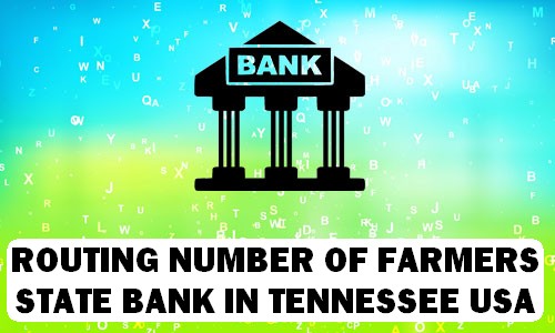 Routing Number of FARMERS STATE BANK TENNESSEE