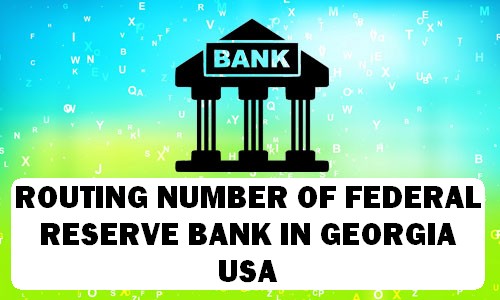 Routing Number of FEDERAL RESERVE BANK GEORGIA