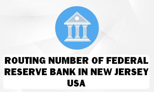 Routing Number of FEDERAL RESERVE BANK NEW JERSEY