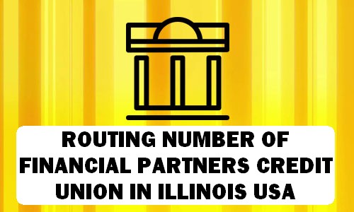 Routing Number of FINANCIAL PARTNERS CREDIT UNION ILLINOIS