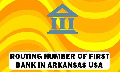 Routing Number of FIRST BANK ARKANSAS