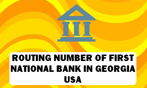 Routing Number of FIRST NATIONAL BANK GEORGIA