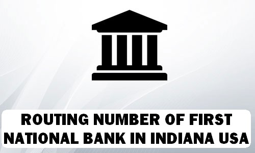 Routing Number of FIRST NATIONAL BANK INDIANA