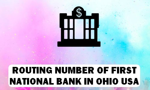 Routing Number of FIRST NATIONAL BANK OHIO
