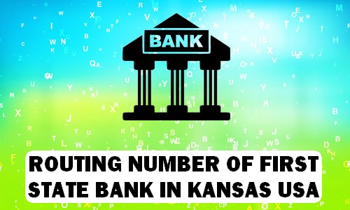 Routing Number of FIRST STATE BANK KANSAS