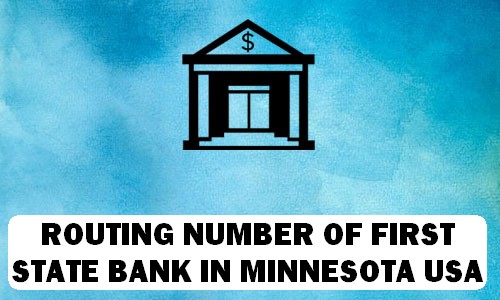Routing Number of FIRST STATE BANK MINNESOTA