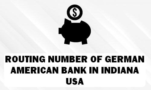 Routing Number of GERMAN AMERICAN BANK INDIANA