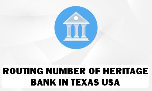 Routing Number of HERITAGE BANK TEXAS