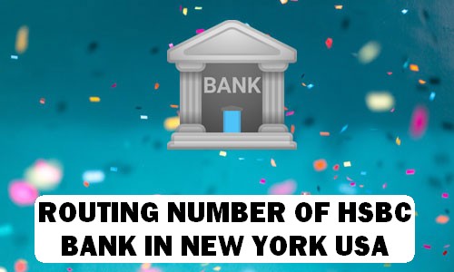 Routing Number of HSBC BANK NEW YORK