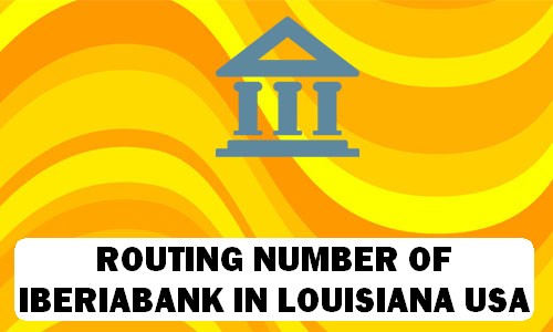 Routing Number of IBERIABANK LOUISIANA
