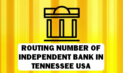 Routing Number of INDEPENDENT BANK TENNESSEE