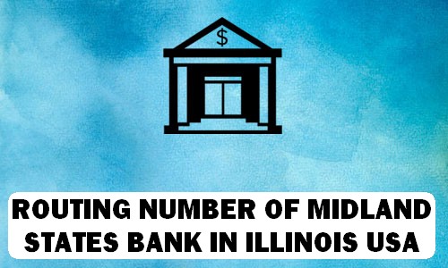 Routing Number of MIDLAND STATES BANK ILLINOIS
