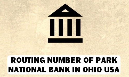 Routing Number of PARK NATIONAL BANK OHIO