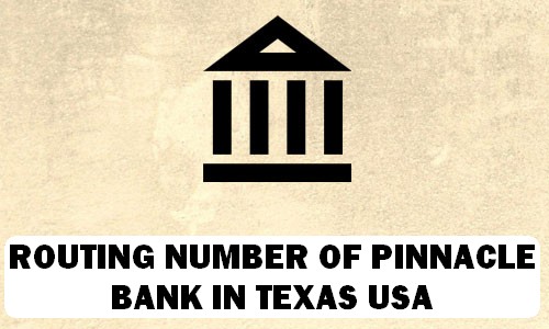 Routing Number of PINNACLE BANK TEXAS