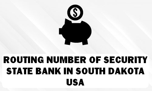 Routing Number of SECURITY STATE BANK SOUTH DAKOTA