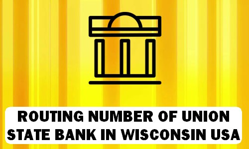 Routing Number of UNION STATE BANK WISCONSIN