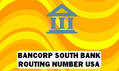 BANCORP SOUTH BANK Routing Number