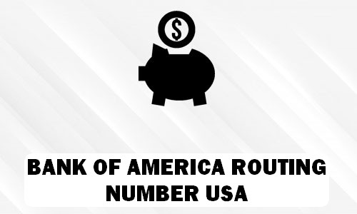 BANK OF AMERICA Routing Number