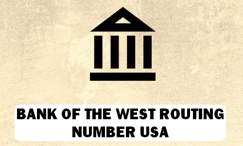BANK OF THE WEST Routing Number