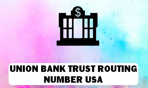 UNION BANK & TRUST Routing Number