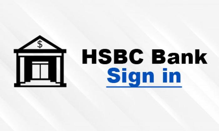 HSBC Bank Sign In Process