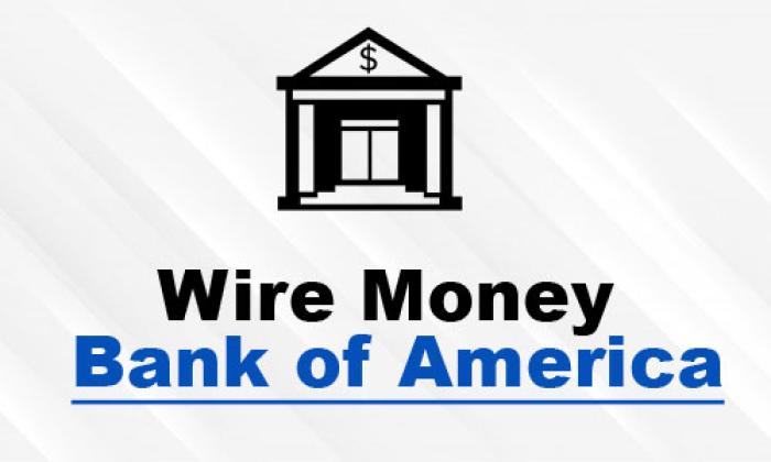 Wire Money Bank of America